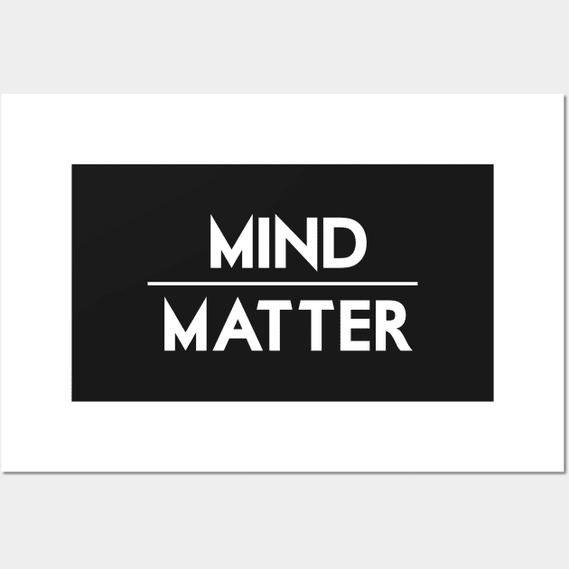 Mind / Matter Wall Art by Woah_Jonny